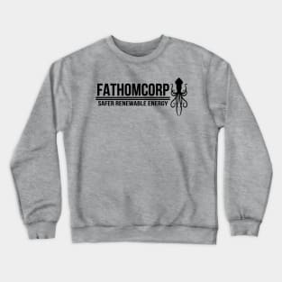 Fathomcorp - Safer Renewable Energy Crewneck Sweatshirt